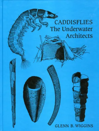 Couverture du livre Caddisflies : Les architectes sous-marins.